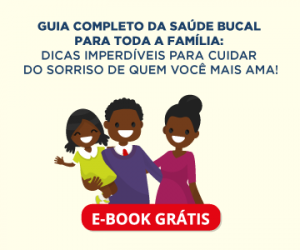 CTA - Guia Completo da Saúde Bucal para toda a família dicas imperdíveis para cuidar do sorriso de quem você mais ama 1 1 300x250